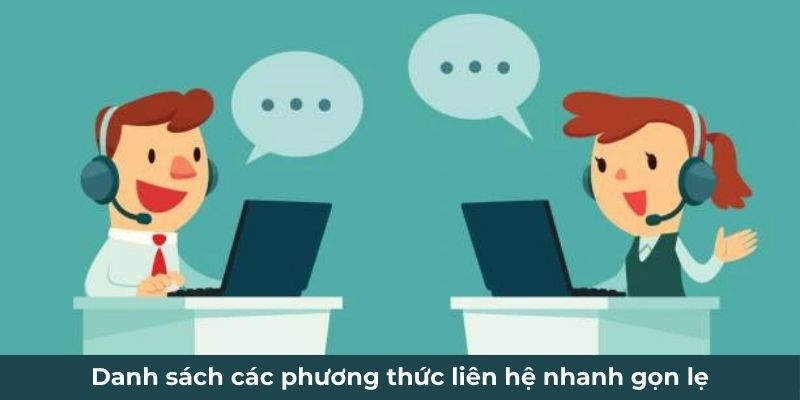 Danh sách các phương thức liên hệ nhanh gọn lẹ